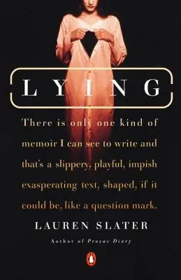 Lež: Metaforické memoáre - Lying: A Metaphorical Memoir