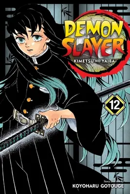 Zabíjačka démonov: Kimetsu No Yaiba, Vol. 12, 12 - Demon Slayer: Kimetsu No Yaiba, Vol. 12, 12