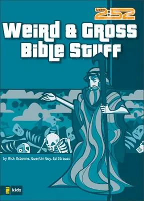 Divné a nechutné veci z Biblie - Weird & Gross Bible Stuff