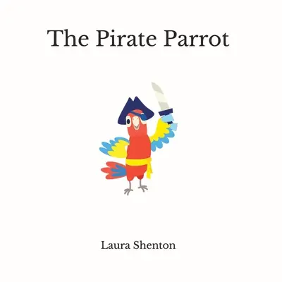 Pirátsky papagáj - The Pirate Parrot