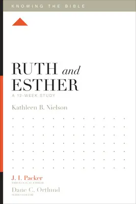 Rút a Ester: Evanjelium podľa Eucharistie: 12-týždňové štúdium - Ruth and Esther: A 12-Week Study
