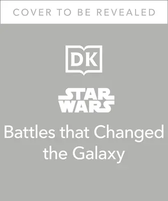 Bitky Hviezdnych vojen, ktoré zmenili galaxiu - Star Wars Battles That Changed the Galaxy