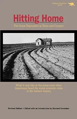 Zásah do domova: Veľká hospodárska kríza v meste a na vidieku - Hitting Home: The Great Depression in Town and Country