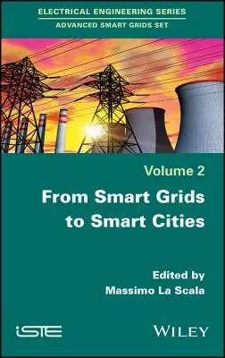 Od inteligentných sietí k inteligentným mestám: Nové výzvy pri optimalizácii energetických sietí - From Smart Grids to Smart Cities: New Challenges in Optimizing Energy Grids