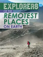 Objavitelia najvzdialenejších miest na Zemi - Explorers of the Remotest Places on Earth