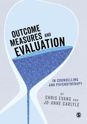 Meranie výsledkov a hodnotenie v poradenstve a psychoterapii - Outcome Measures and Evaluation in Counselling and Psychotherapy