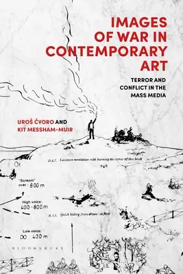 Obrazy vojny v súčasnom umení: Teror a konflikt v masmédiách - Images of War in Contemporary Art: Terror and Conflict in the Mass Media