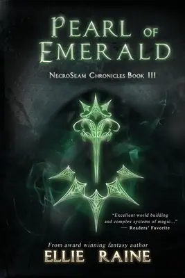 Perla smaragdu: Kroniky NecroSeam: Kniha 3 - Pearl of Emerald: NecroSeam Chronicles Book Three