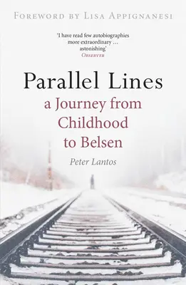 Paralelné línie: Cesta z detstva do Belsenu - Parallel Lines: A Journey from Childhood to Belsen