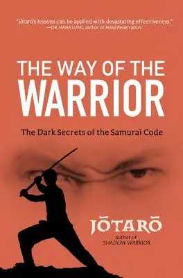 Cesta bojovníka: Temné tajomstvá samurajského kódexu - Way of the Warrior: The Dark Secrets of the Samurai Code