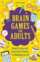 Hlavolamy pre dospelých - Zmiešané hádanky a inteligentné hlavolamy, ktoré preveria vaše IQ - Brain Games for Adults - Mixed Puzzles and Smart Brainteasers to Challenge Your IQ