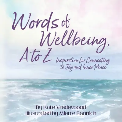 Slová pohody, od A po Z - Words of Wellbeing, A to Z