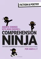 Ninja s porozumením pre 6-7 rokov: beletria a poézia - pracovné listy s porozumením pre 2. ročník - Comprehension Ninja for Ages 6-7: Fiction & Poetry - Comprehension worksheets for Year 2