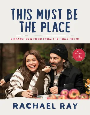 Toto musí byť to miesto: Odoslanie a jedlo z domáceho frontu - This Must Be the Place: Dispatches & Food from the Home Front