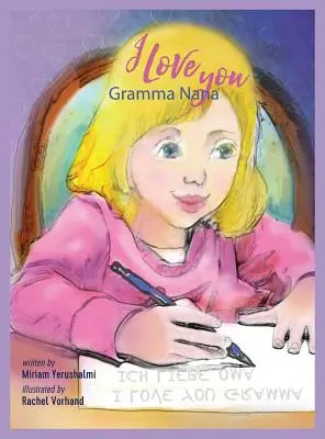Mám ťa rád, babka Nanna - I Love You Gramma Nanna
