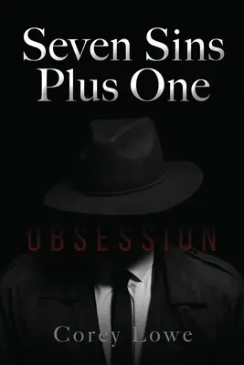 Sedem hriechov plus jeden: posadnutosť - Seven Sins Plus One: Obsession