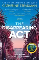 Zmiznutie - nový strhujúci psychologický triler od autorky bestselleru Niečo vo vode - Disappearing Act - The gripping new psychological thriller from the bestselling author of Something in the Water