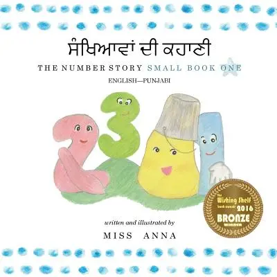 The Number Story 1 ਨੰਬਰ ਕਹਾਣੀ: Malá kniha prvá anglicko-ponjabská - The Number Story 1 ਨੰਬਰ ਕਹਾਣੀ: Small Book One English-Punjabi