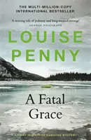 Osudová milosť - (Záhada šéfinšpektora Gamacheho, kniha 2) - Fatal Grace - (A Chief Inspector Gamache Mystery Book 2)