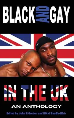 Čierni a homosexuáli v Spojenom kráľovstve - antológia - Black and Gay in the UK - An Anthology