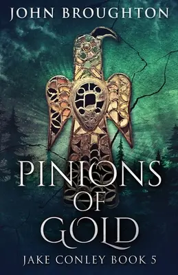Pinions Of Gold: Anglo-saská archeologická záhada - Pinions Of Gold: An Anglo-Saxon Archaeological Mystery