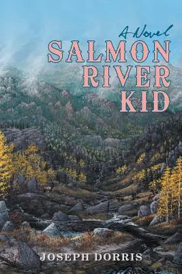 Chlapec z lososovej rieky - Salmon River Kid