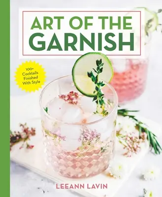 Umenie zdobenia - The Art of the Garnish