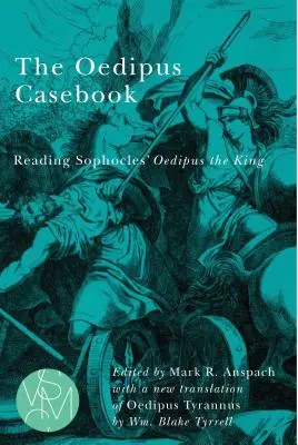 Prípadová kniha Oidipus: Čítanie Sofoklovho Kráľa Oidipa - The Oedipus Casebook: Reading Sophocles' Oedipus the King