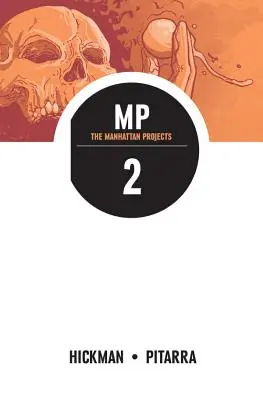Projekty Manhattan, 2. diel - The Manhattan Projects Volume 2