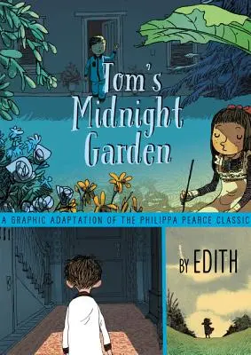 Tomova polnočná záhrada Grafický román - Tom's Midnight Garden Graphic Novel