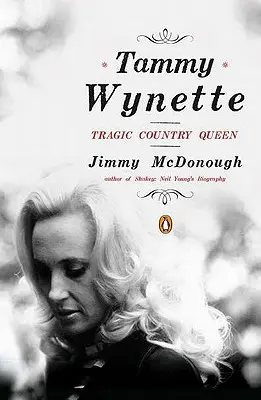 Tammy Wynette: Tragická kráľovná country - Tammy Wynette: Tragic Country Queen