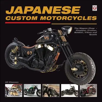 Japonské motocykle na zákazku: Nippon Chop - Chopper, Cruiser, Bobber, Trike & Quads - Japanese Custom Motorcycles: The Nippon Chop - Chopper, Cruiser, Bobber, Trikes & Quads
