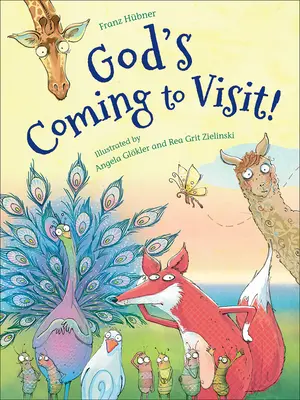 Boh prichádza na návštevu! - God's Coming to Visit!