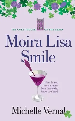 Moira Lisa Smile, kniha 2 Penzión na zelenej lúke - Moira Lisa Smile, Book 2 The Guesthouse on the Green