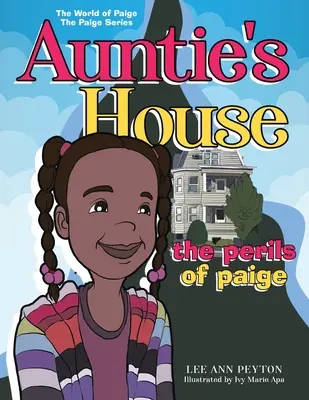 Tetin dom: 1: The Perils of Paige Vol. 1 - Auntie's House: The Perils of Paige Vol. 1