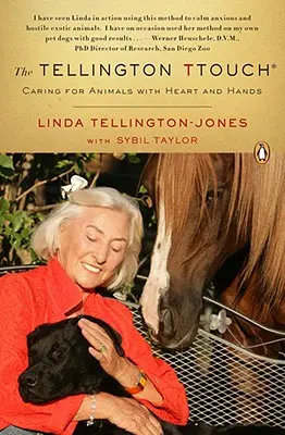 Tellingtonov dotyk: Starostlivosť o zvieratá srdcom a rukami - The Tellington Ttouch: Caring for Animals with Heart and Hands