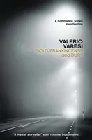 Zlato, kadidlo a prach - vyšetrovanie komisára Soneriho - Gold, Frankincense and Dust - A Commissario Soneri Investigation