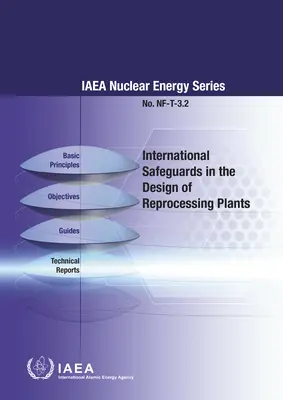 Medzinárodné záruky pri projektovaní prepracovateľských závodov - International Safeguards in the Design of Reprocessing Plants