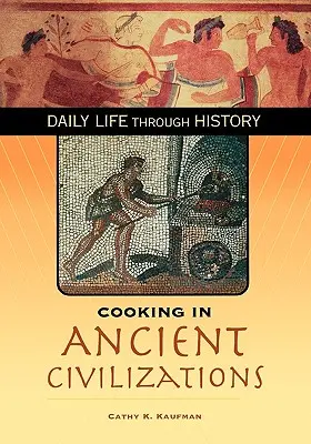 Varenie v starovekých civilizáciách - Cooking in Ancient Civilizations
