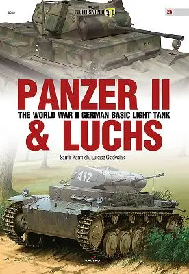 Panzer II & Luchs: Základný nemecký ľahký tank z druhej svetovej vojny - Panzer II & Luchs: The World War II German Basic Light Tank