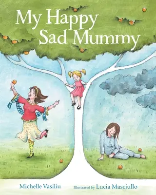 Moja šťastná smutná mama - My Happy Sad Mummy