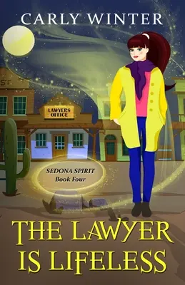 Právnik je bez života: Humorná paranormálna záhada - The Lawyer is Lifeless: A Humorous Paranormal Cozy Mystery
