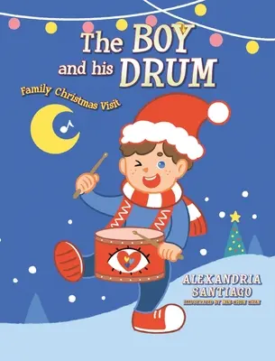 Chlapec a jeho bubon: Rodinná vianočná návšteva - The Boy and His Drum: Family Christmas Visit