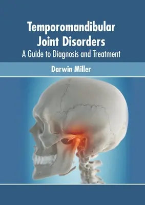 Poruchy temporomandibulárneho kĺbu: Sprievodca diagnostikou a liečbou - Temporomandibular Joint Disorders: A Guide to Diagnosis and Treatment