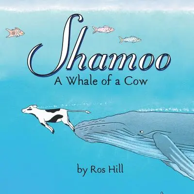 Shamoo, veľryba z kravy - Shamoo, A Whale of a Cow