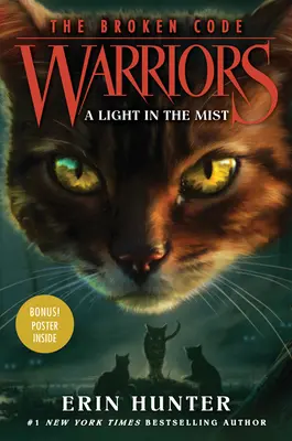 Bojovníci: The Broken Code #6: A Light in the Mist - Warriors: The Broken Code #6: A Light in the Mist