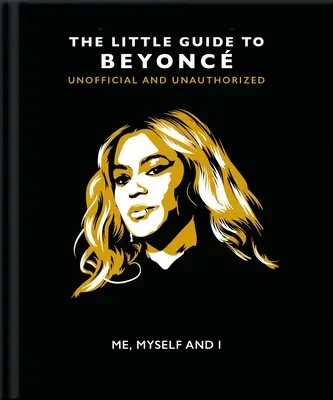 Ja, ja a ja: Malý sprievodca Beyonc - Me, Myself and I: The Little Guide to Beyonc