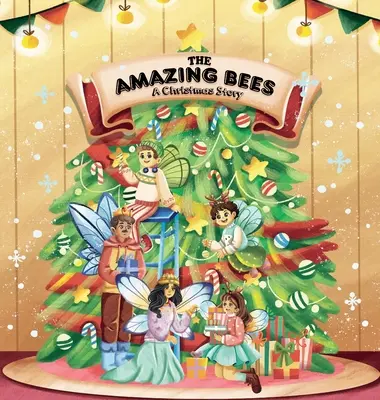 Úžasné včely, vianočný príbeh - The Amazing Bees, a christmas story