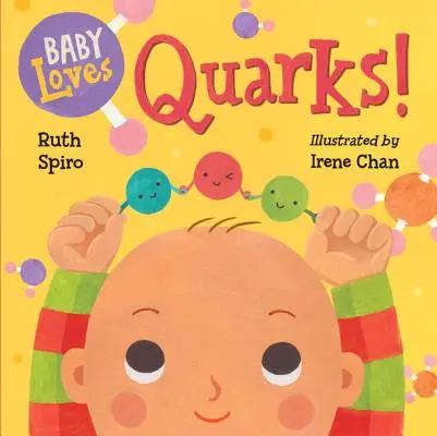 Dieťa miluje kvarky! - Baby Loves Quarks!