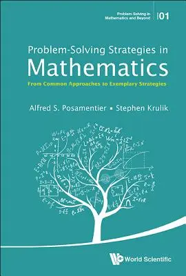 Stratégie riešenia problémov v matematike: Od bežných prístupov k vzorovým stratégiám - Problem-Solving Strategies in Mathematics: From Common Approaches to Exemplary Strategies
